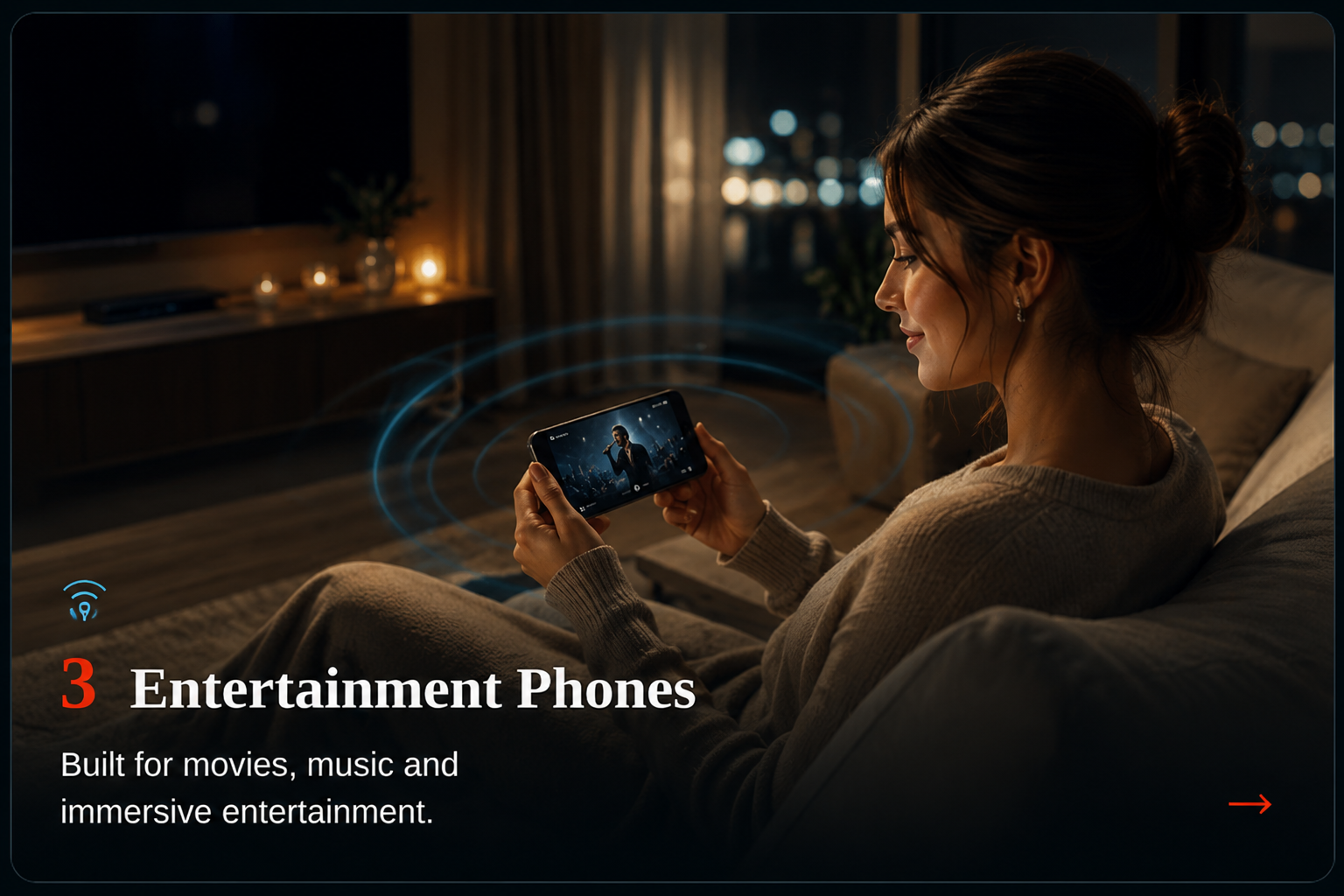Entertainment Phones — immersive sound and video in a living room
